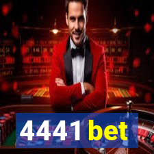 4441 bet